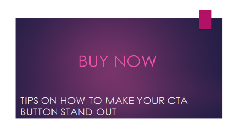 Tips On How To Make Your CTA Buttons stand out