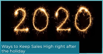 Ways to Keep Sales High right after the holiday 