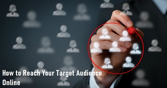 How to Reach Your Target Audience Online